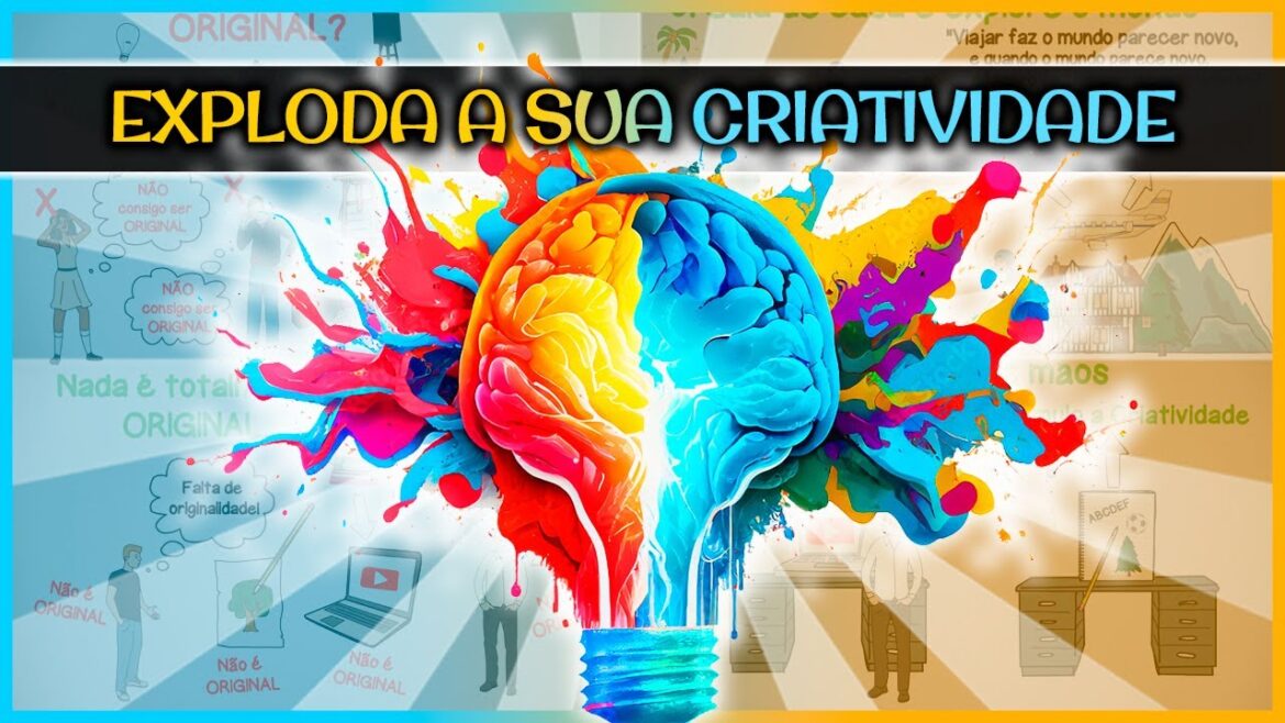 6 Ideias para Explodir a sua Criatividade